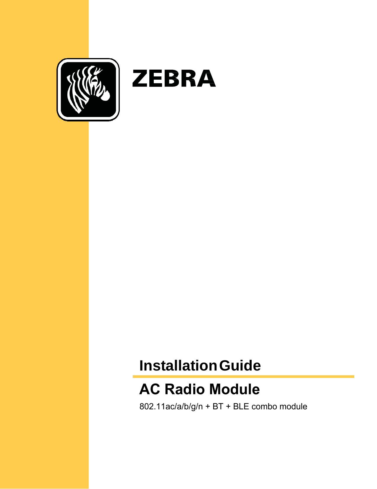    Installation GuideAC Radio Module802.11ac/a/b/g/n + BT + BLE combo module