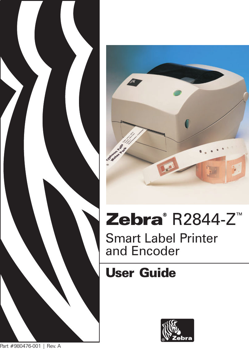 Part #980476-001 | Rev. AUser GuideZebra®TMSmart Label Printerand EncoderR2844-Z