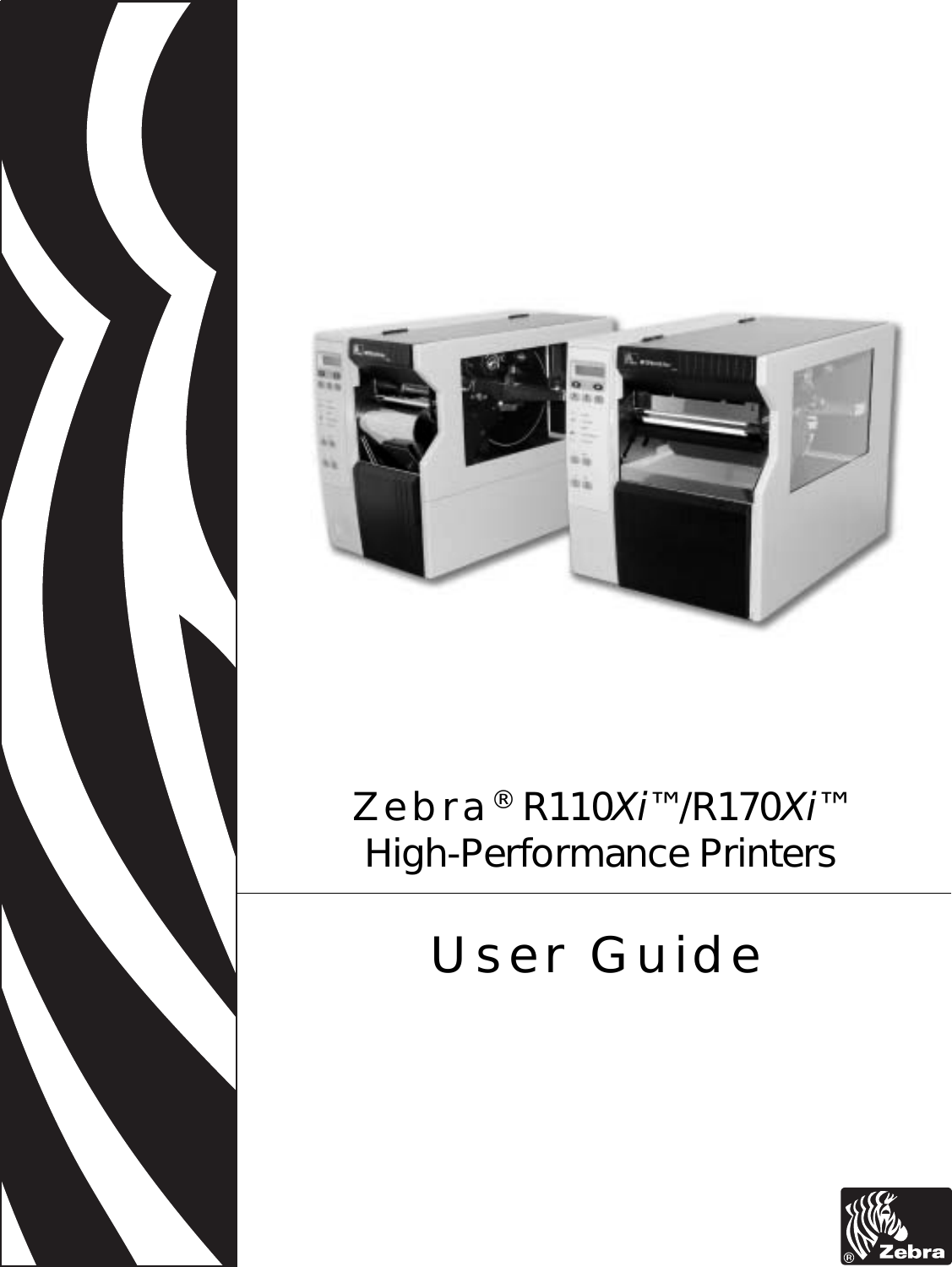  Zebra® R110Xi™/R170Xi™High-Performance PrintersUser Guide