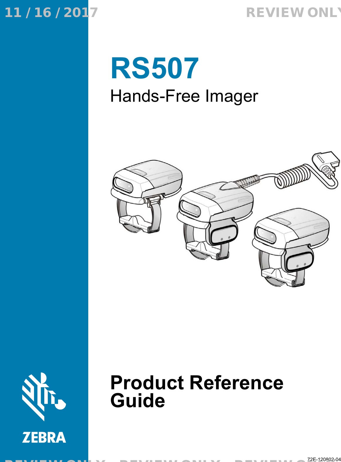 Hands-Free ImagerRS50772E-120802-04Product Reference Guide 11 / 16 / 2017                                  REVIEW ONLY                             REVIEW ONLY - REVIEW ONLY - REVIEW ONLY