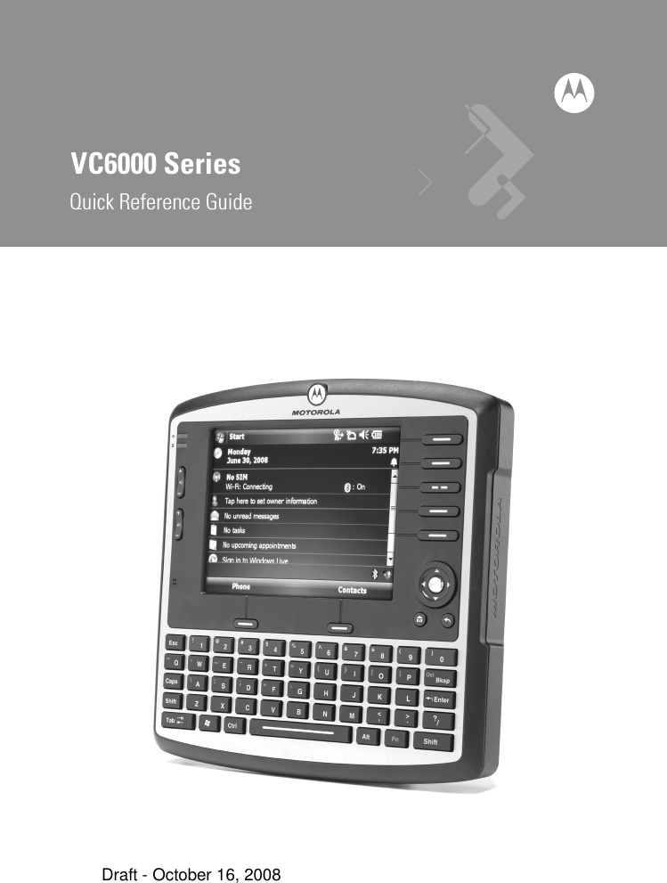 VC6000 SeriesQuick Reference GuideDraft - October 16, 2008
