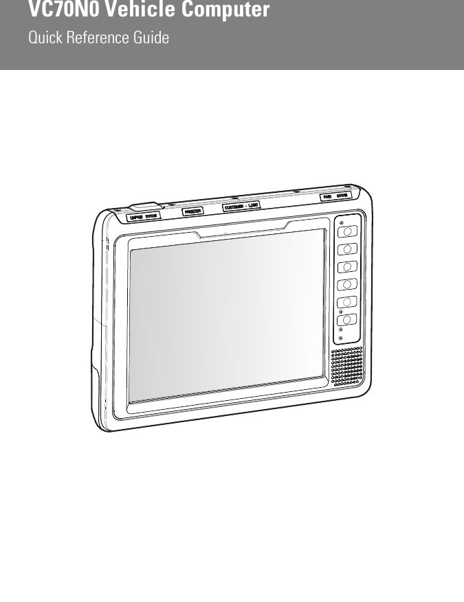 VC70N0 Vehicle ComputerQuick Reference Guide