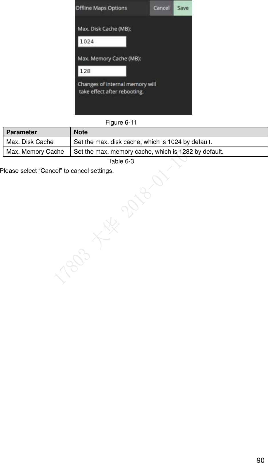  90  Figure 6-11 Parameter   Note   Max. Disk Cache Set the max. disk cache, which is 1024 by default.   Max. Memory Cache Set the max. memory cache, which is 1282 by default. Table 6-3 Please select “Cancel” to cancel settings.