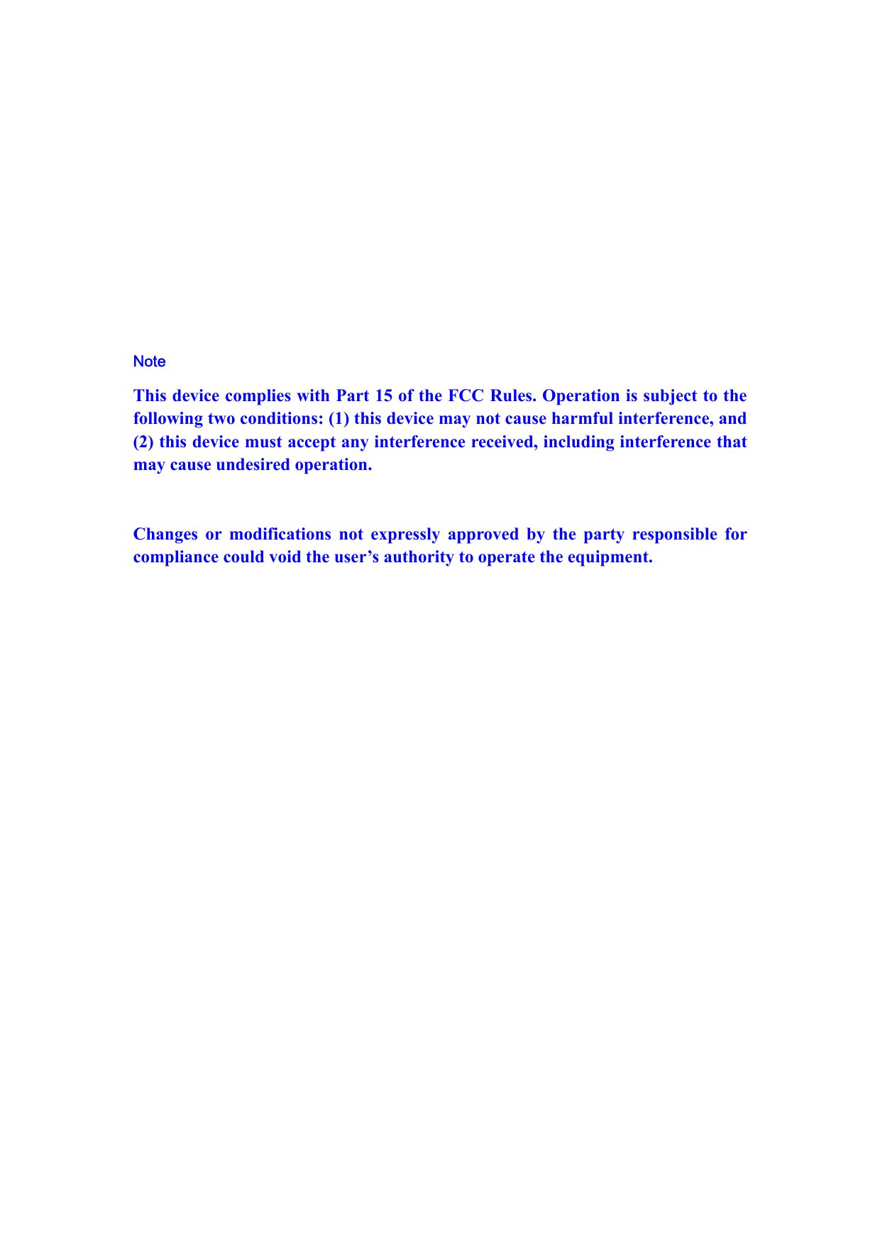      Note   This device complies with Part 15 of the FCC Rules. Operation is subject to the following two conditions: (1) this device may not cause harmful interference, and (2) this device must accept any interference received, including interference that may cause undesired operation.  Changes or modifications not expressly approved by the party responsible for compliance could void the user’s authority to operate the equipment.     