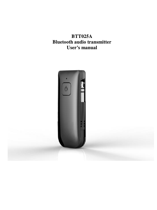  BTT025A Bluetooth audio transmitter User’s manual                                 
