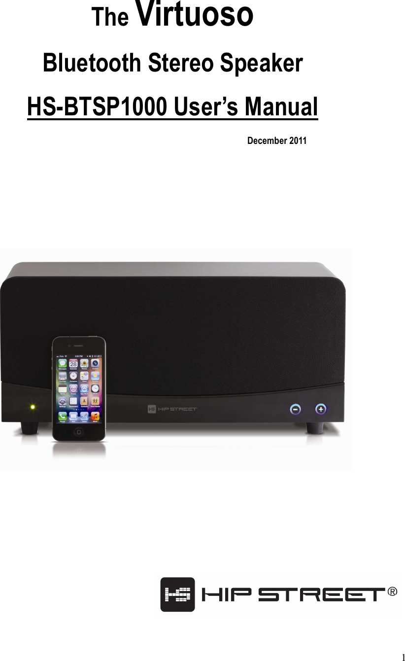 1  The Virtuoso Bluetooth Stereo Speaker HS-BTSP1000 User’s Manual                                                                                             December 2011      