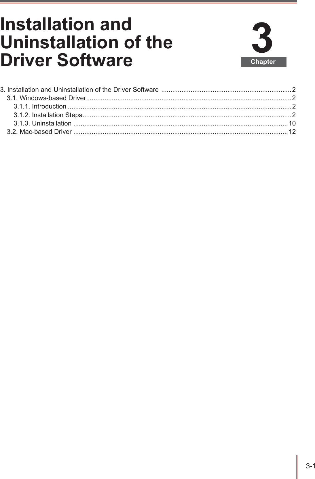 &amp;KDSWHU,QVWDOODWLRQDQG8QLQVWDOODWLRQRIWKH'ULYHU6RIWZDUH,QVWDOODWLRQDQG8QLQVWDOODWLRQRIWKH'ULYHU6RIWZDUH:LQGRZVEDVHG'ULYHU,QWURGXFWLRQ,QVWDOODWLRQ6WHSV8QLQVWDOODWLRQ0DFEDVHG'ULYHU