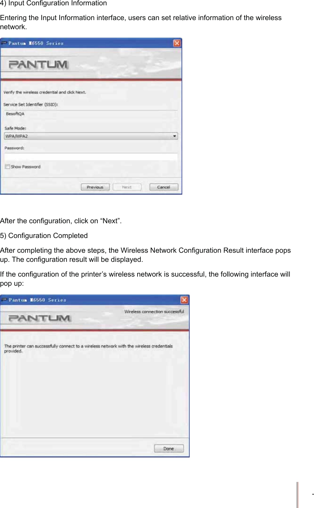 -,QSXW&amp;RQ&iquest;JXUDWLRQ,QIRUPDWLRQ(QWHULQJWKH,QSXW,QIRUPDWLRQLQWHUIDFHXVHUVFDQVHWUHODWLYHLQIRUPDWLRQRIWKHZLUHOHVVQHWZRUN$IWHUWKHFRQ&iquest;JXUDWLRQFOLFNRQ&sup3;1H[W&acute;&amp;RQ&iquest;JXUDWLRQ&amp;RPSOHWHG$IWHUFRPSOHWLQJWKHDERYHVWHSVWKH:LUHOHVV1HWZRUN&amp;RQ&iquest;JXUDWLRQ5HVXOWLQWHUIDFHSRSVXS7KHFRQ&iquest;JXUDWLRQUHVXOWZLOOEHGLVSOD\HG,IWKHFRQ&iquest;JXUDWLRQRIWKHSULQWHU&para;VZLUHOHVVQHWZRUNLVVXFFHVVIXOWKHIROORZLQJLQWHUIDFHZLOOSRSXS