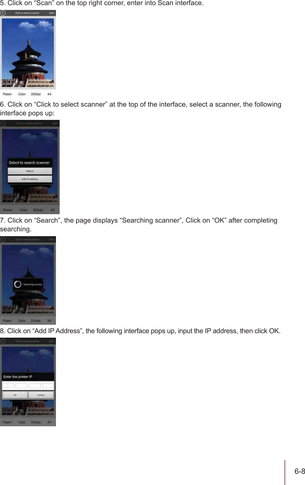 &amp;OLFNRQ&sup3;6FDQ&acute;RQWKHWRSULJKWFRUQHUHQWHULQWR6FDQLQWHUIDFH&amp;OLFNRQ&sup3;&amp;OLFNWRVHOHFWVFDQQHU&acute;DWWKHWRSRIWKHLQWHUIDFHVHOHFWDVFDQQHUWKHIROORZLQJLQWHUIDFHSRSVXS&amp;OLFNRQ&sup3;6HDUFK&acute;WKHSDJHGLVSOD\V&sup3;6HDUFKLQJVFDQQHU&acute;&amp;OLFNRQ&sup3;2.&acute;DIWHUFRPSOHWLQJVHDUFKLQJ&amp;OLFNRQ&sup3;$GG,3$GGUHVV&acute;WKHIROORZLQJLQWHUIDFHSRSVXSLQSXWWKH,3DGGUHVVWKHQFOLFN2.