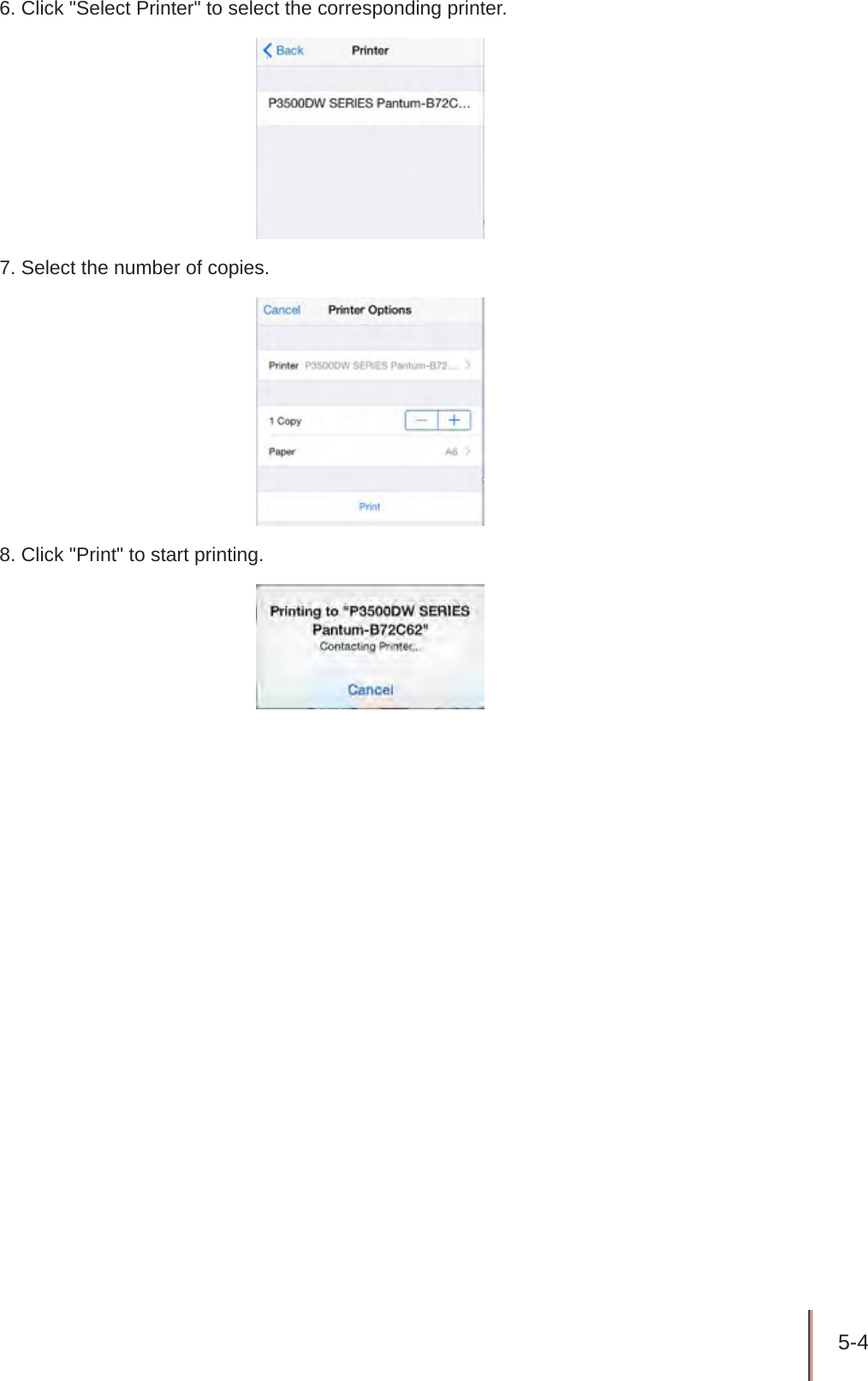 5-4 6. Click &quot;Select Printer&quot; to select the corresponding printer.7. Select the number of copies.8. Click &quot;Print&quot; to start printing.