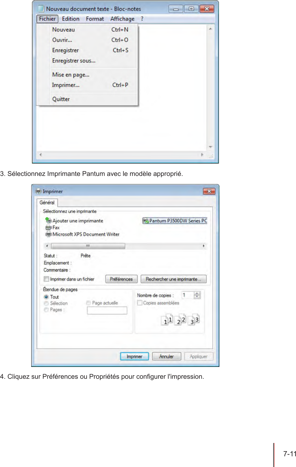 7-11  3. Sélectionnez Imprimante Pantum avec le modèle approprié.4. Cliquez sur Préférences ou Propriétés pour congurer l&apos;impression.