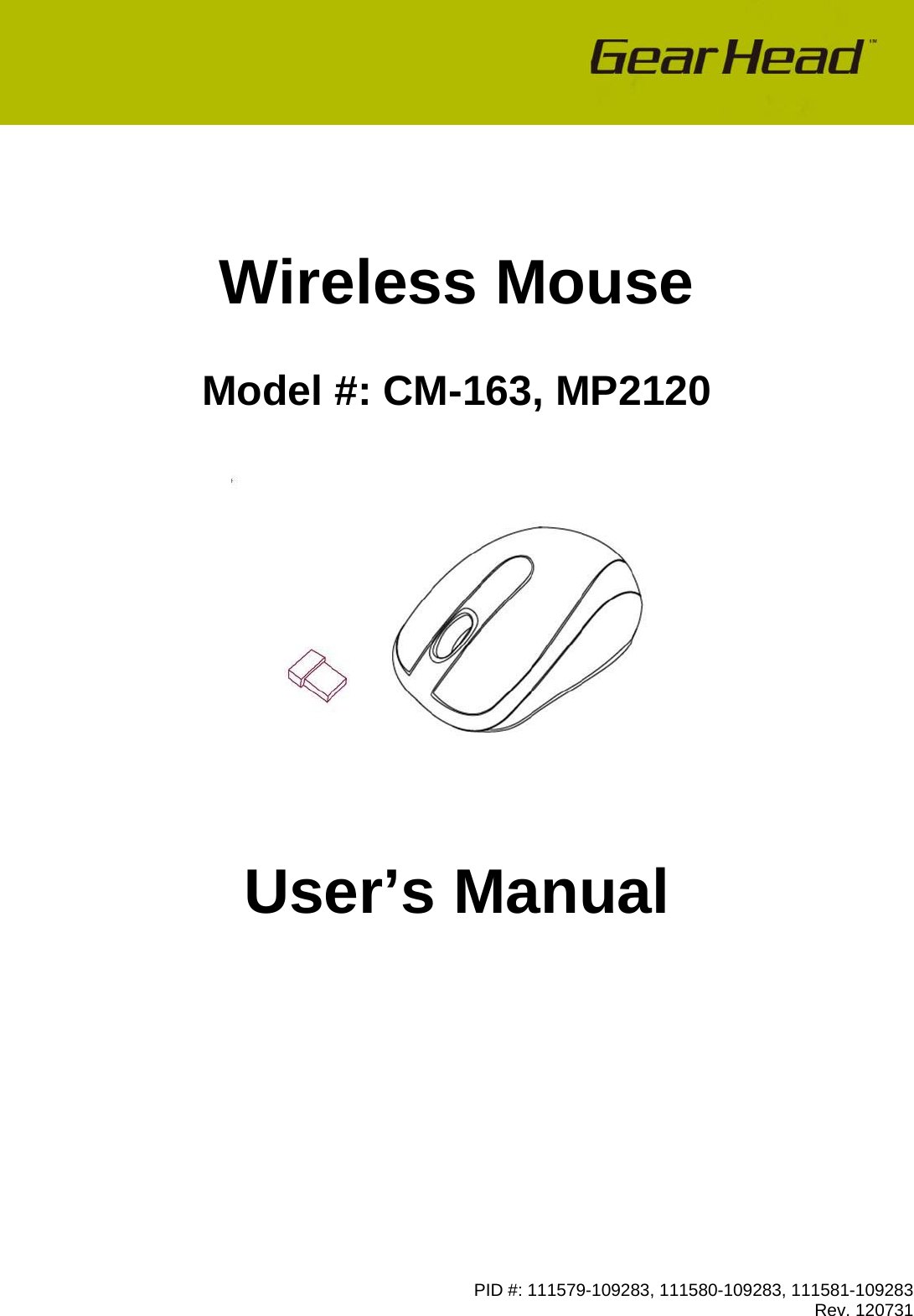 PID #: 111579-109283, 111580-109283, 111581-109283 Rev. 120731        Wireless Mouse   Model #: CM-163, MP2120       User’s Manual 