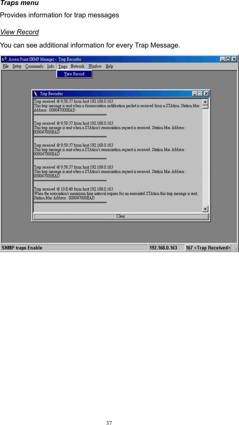   37 Traps menu Provides information for trap messages View Record You can see additional information for every Trap Message.                  