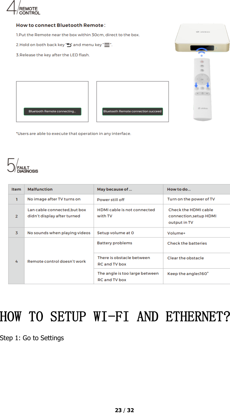  23 / 32   HOW TO SETUP WI-FI AND ETHERNET?  Step 1: Go to Settings 