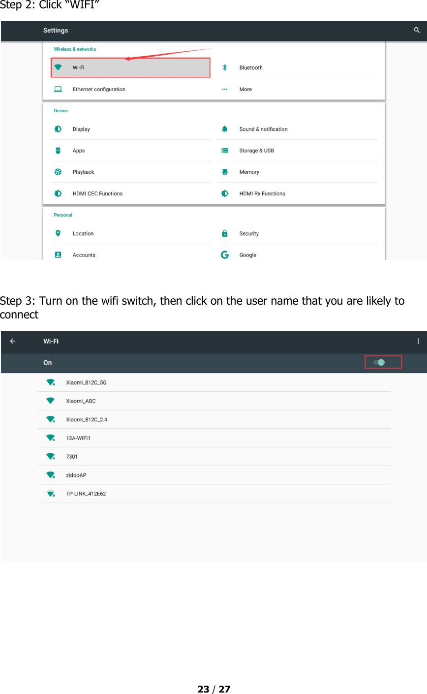  23 / 27   Step 2: Click “WIFI”   Step 3: Turn on the wifi switch, then click on the user name that you are likely to connect       