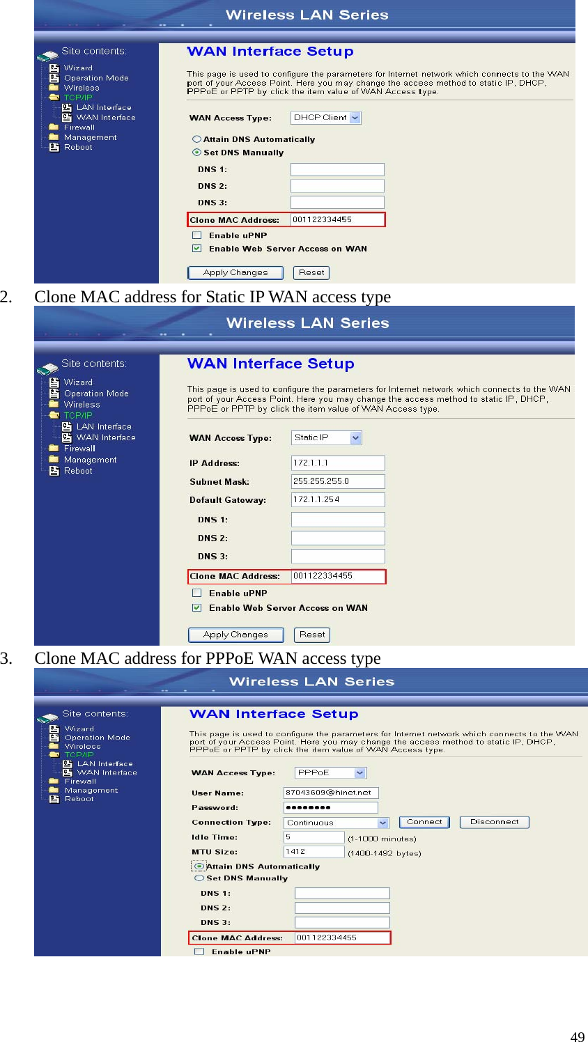  49 2. Clone MAC address for Static IP WAN access type  3. Clone MAC address for PPPoE WAN access type   