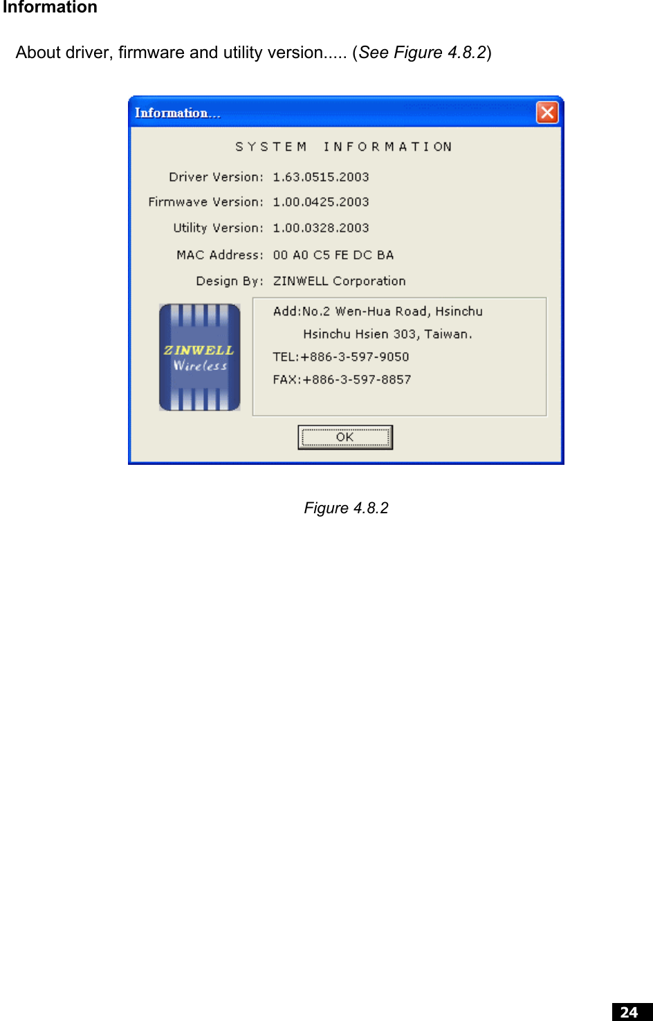  24  Information About driver, firmware and utility version..... (See Figure 4.8.2)  Figure 4.8.2 