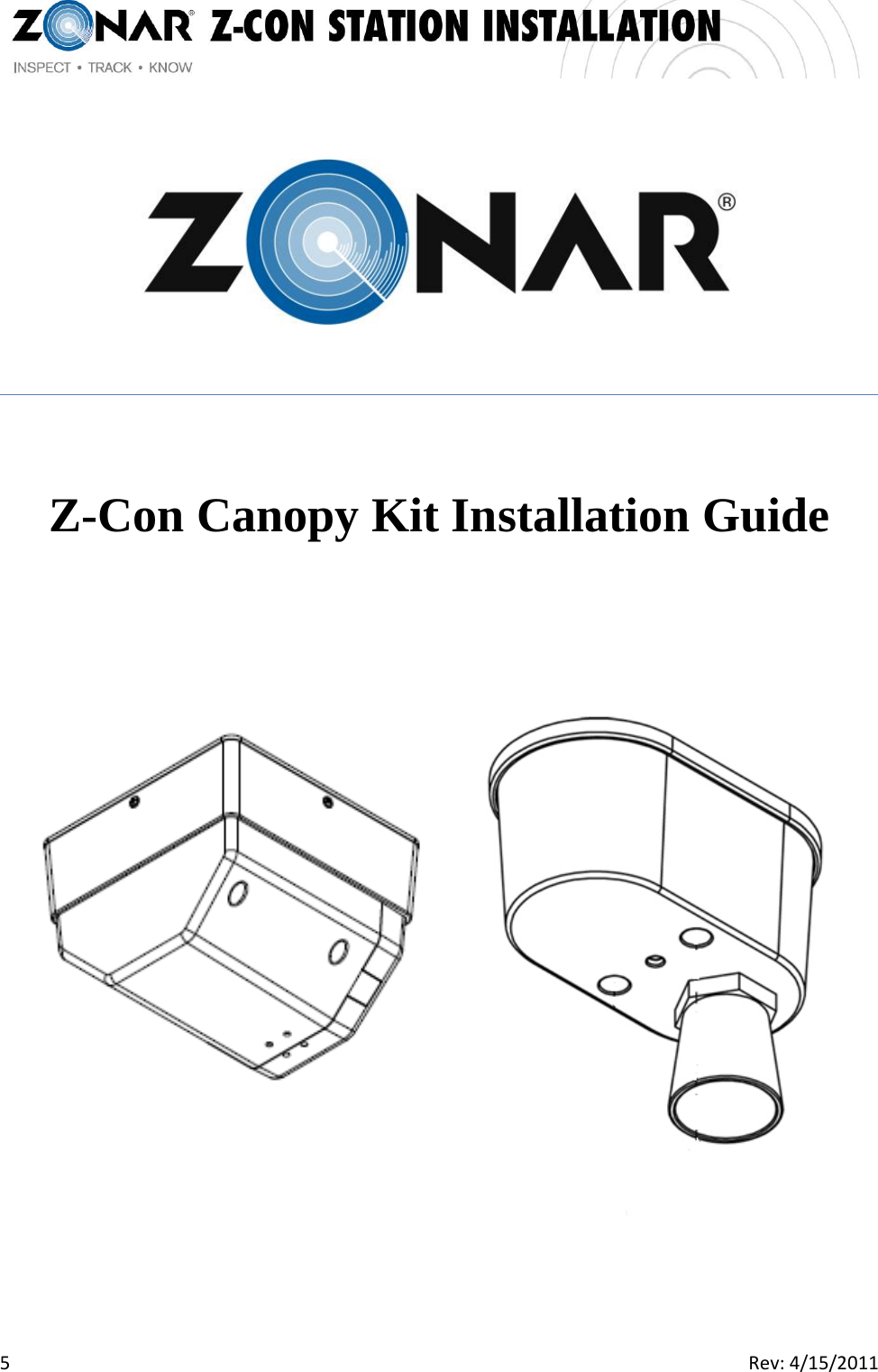   5  Rev:4/15/2011     Z-Con Canopy Kit Installation Guide   