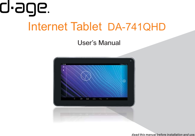 User’s ManualInternet Tablet  DA-741QHDRead this manual before installation and use.