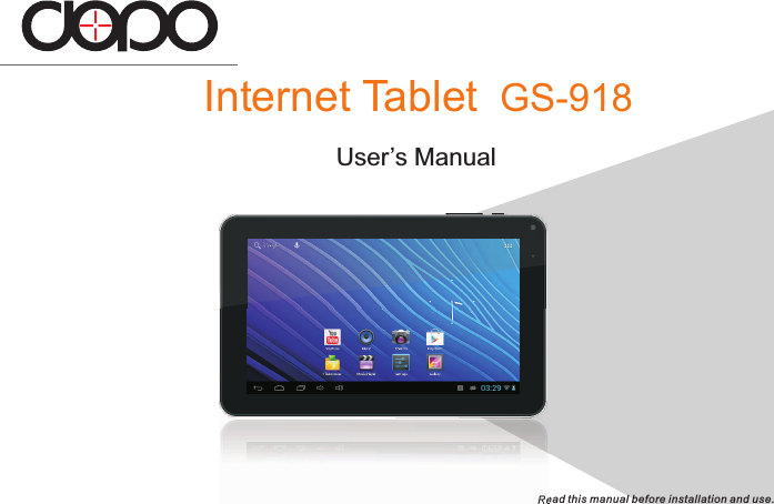 User’s ManualInternet Tablet  GS-918Read this manual before installation and use.