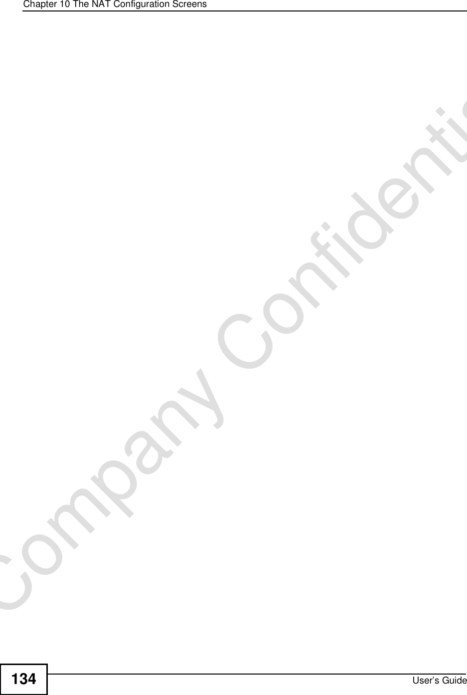 Chapter 10The NAT Configuration ScreensUser’s Guide134Company Confidential