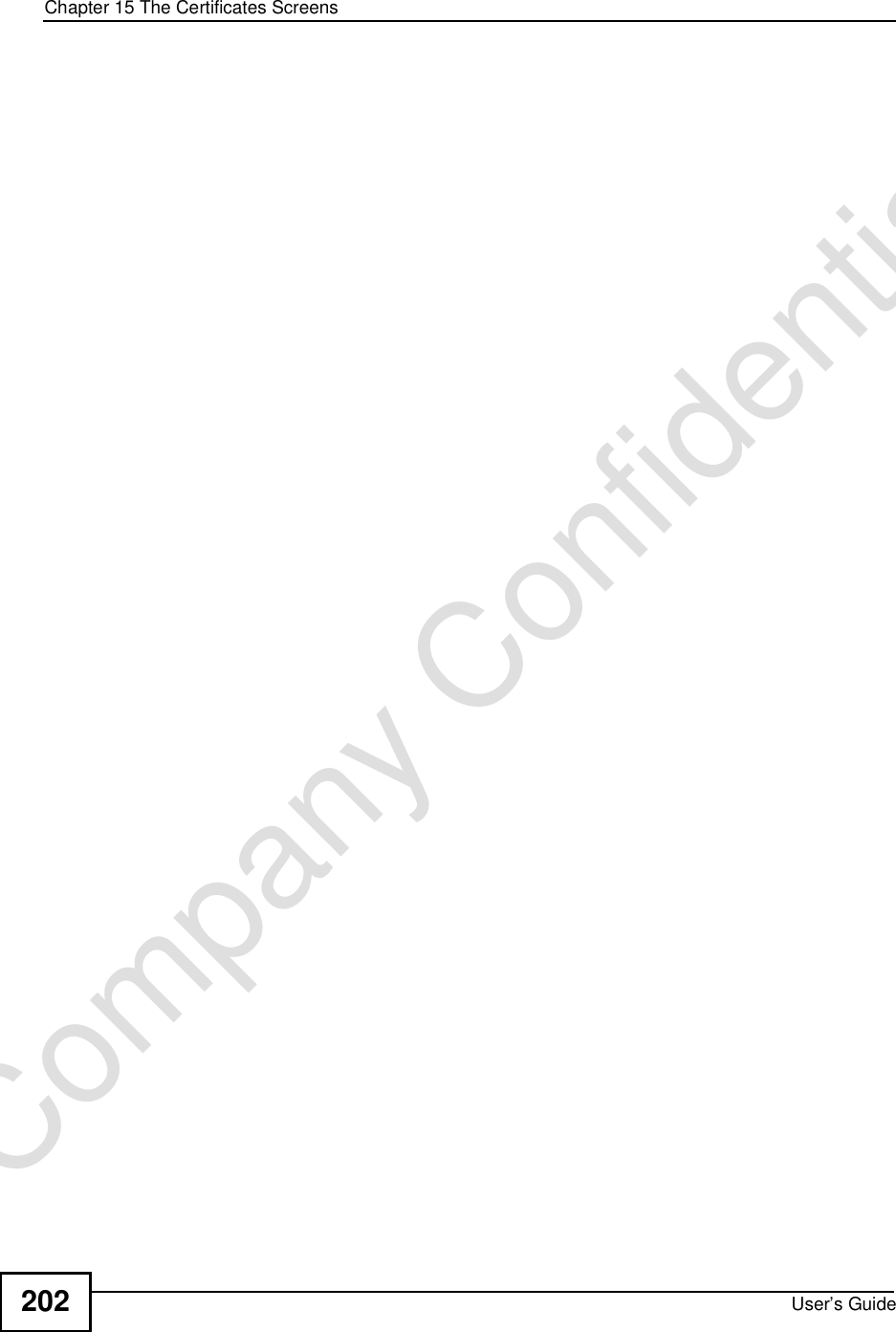Chapter 15The Certificates ScreensUser’s Guide202Company Confidential