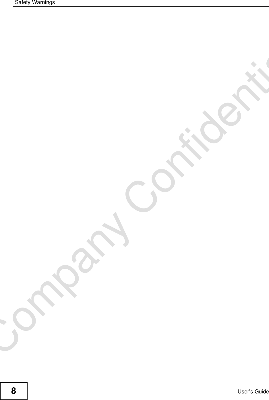 Safety WarningsUser’s Guide8Company Confidential