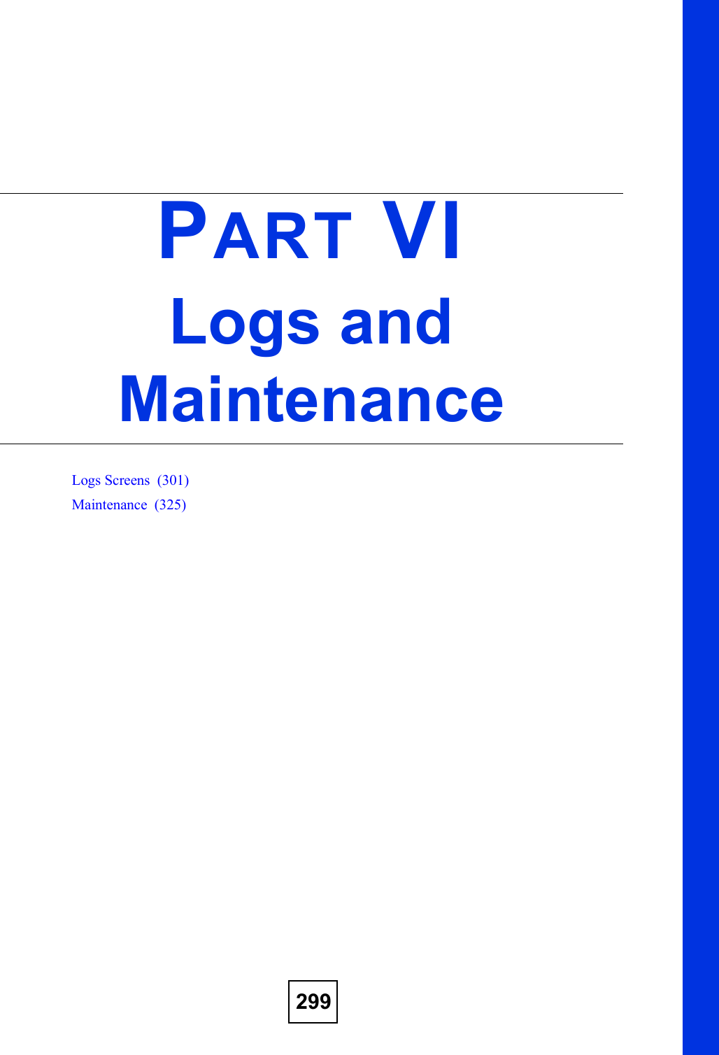 299PART VILogs and MaintenanceLogs Screens  (301)Maintenance  (325)