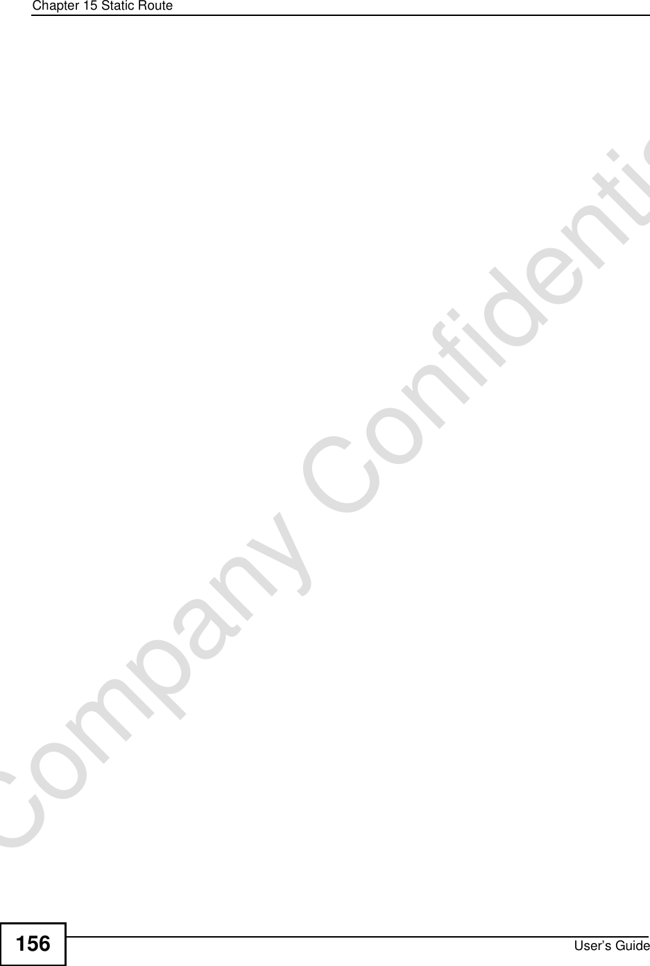 Chapter 15Static RouteUser’s Guide156Company Confidential