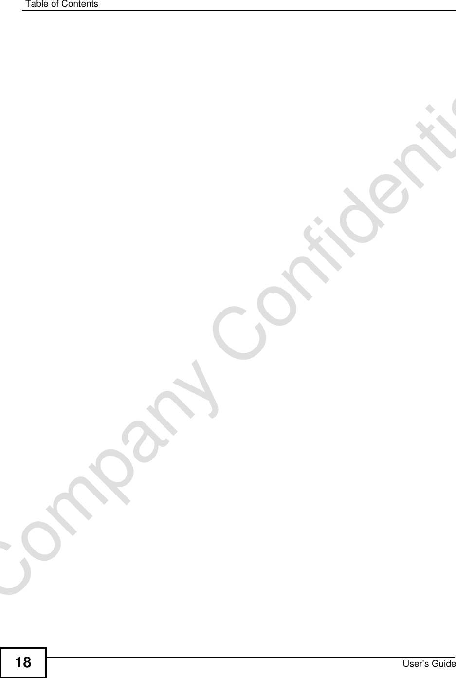 Table of ContentsUser’s Guide18Company Confidential