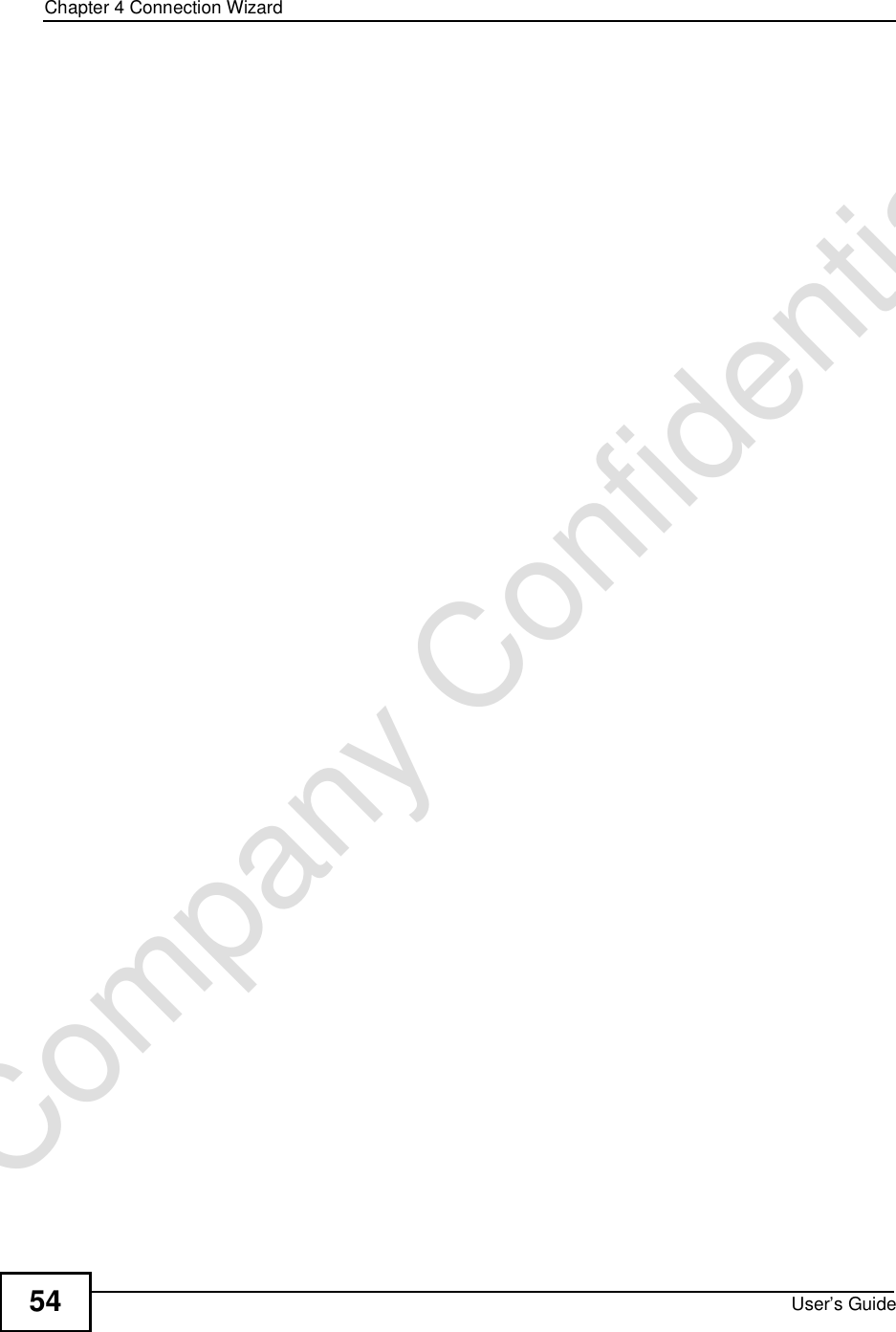 Chapter 4Connection WizardUser’s Guide54Company Confidential