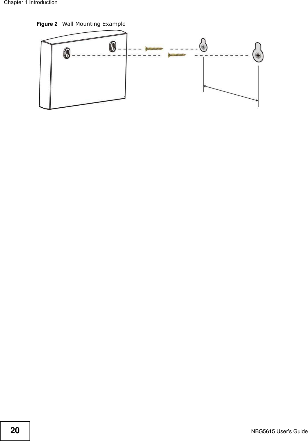 Chapter 1 IntroductionNBG5615 User’s Guide20Figure 2   Wall Mounting Example