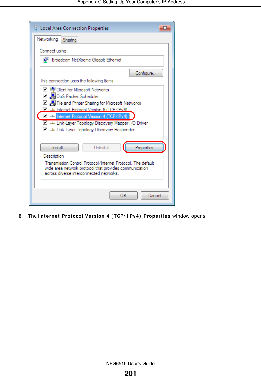  Appendix C Setting Up Your Computer’s IP AddressNBG6515 User’s Guide2016The I nt e rne t  Pr ot ocol Ver sion 4  ( TCP/ I Pv4 )  Prope rt ies window opens.