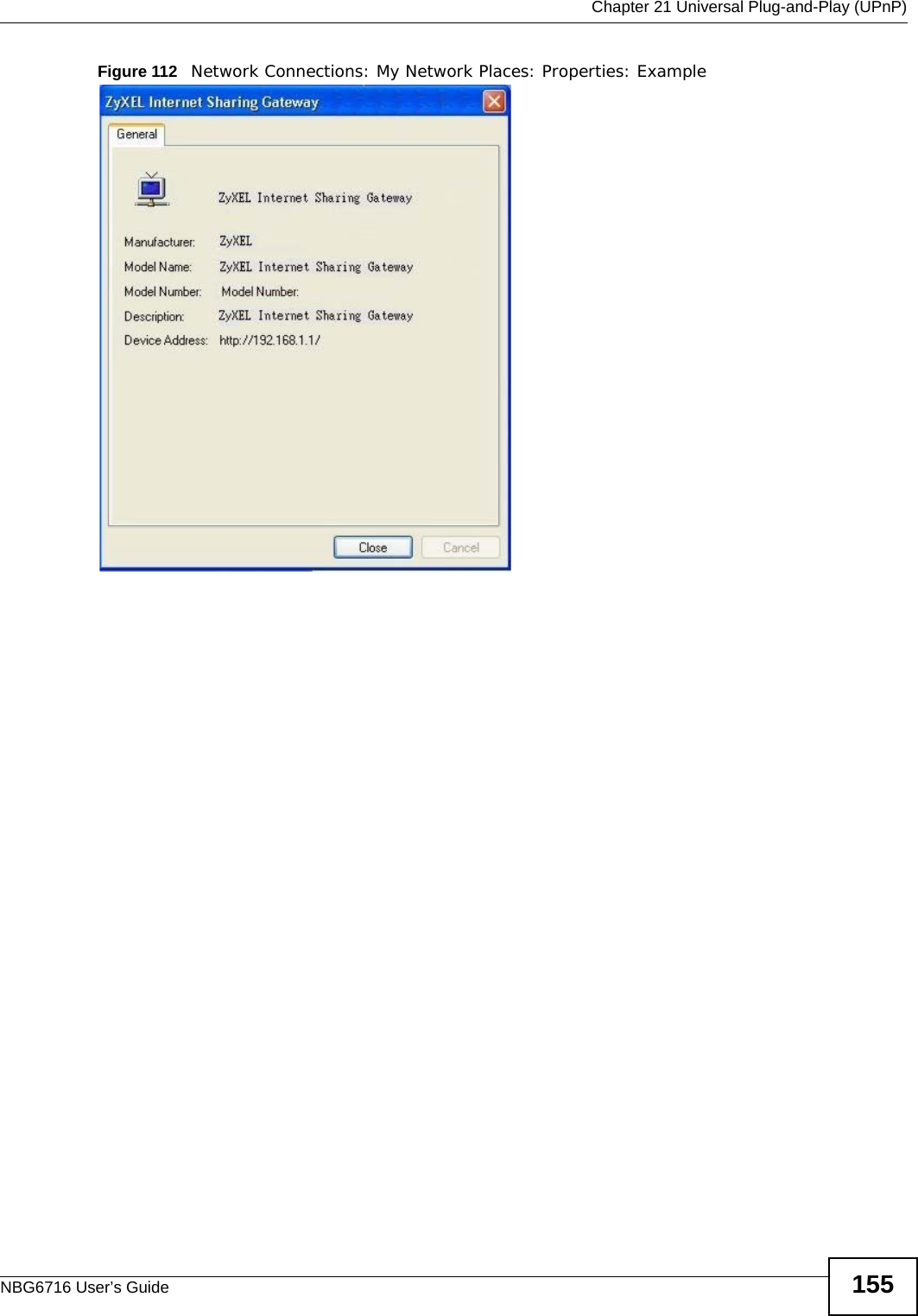  Chapter 21 Universal Plug-and-Play (UPnP)NBG6716 User’s Guide 155Figure 112   Network Connections: My Network Places: Properties: Example