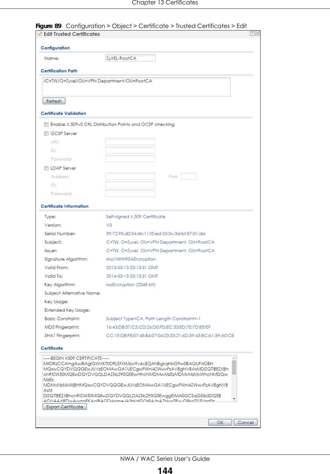 Chapter 13 CertificatesNWA / WAC Series User’s Guide144Figure 89   Configuration &gt; Object &gt; Certificate &gt; Trusted Certificates &gt; Edit 