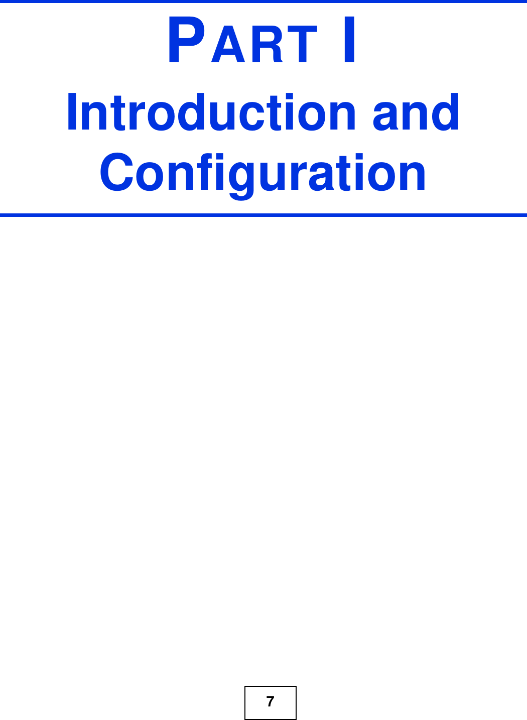 7PART IIntroduction and Configuration