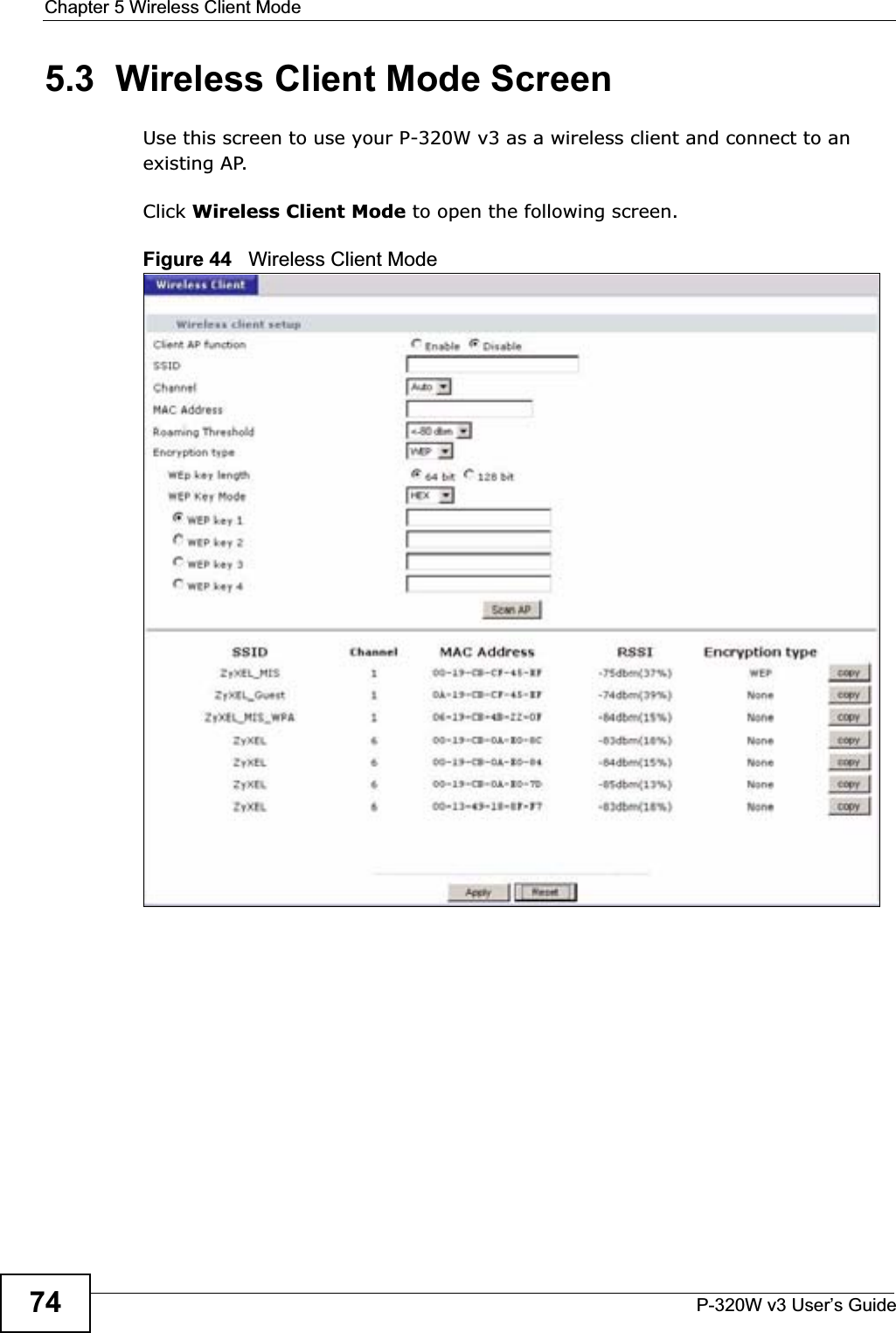 Chapter 5 Wireless Client ModeP-320W v3 User’s Guide745.3  Wireless Client Mode ScreenUse this screen to use your P-320W v3 as a wireless client and connect to an existing AP.Click Wireless Client Mode to open the following screen.Figure 44   Wireless Client Mode