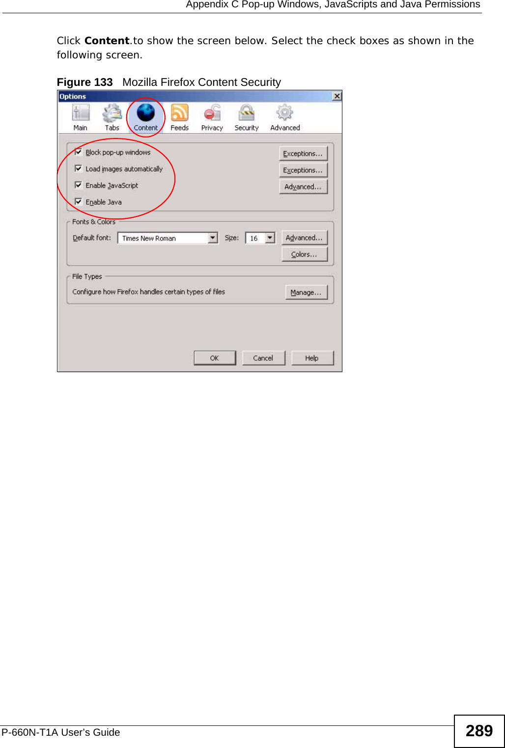  Appendix C Pop-up Windows, JavaScripts and Java PermissionsP-660N-T1A User’s Guide 289Click Content.to show the screen below. Select the check boxes as shown in the following screen.Figure 133   Mozilla Firefox Content Security