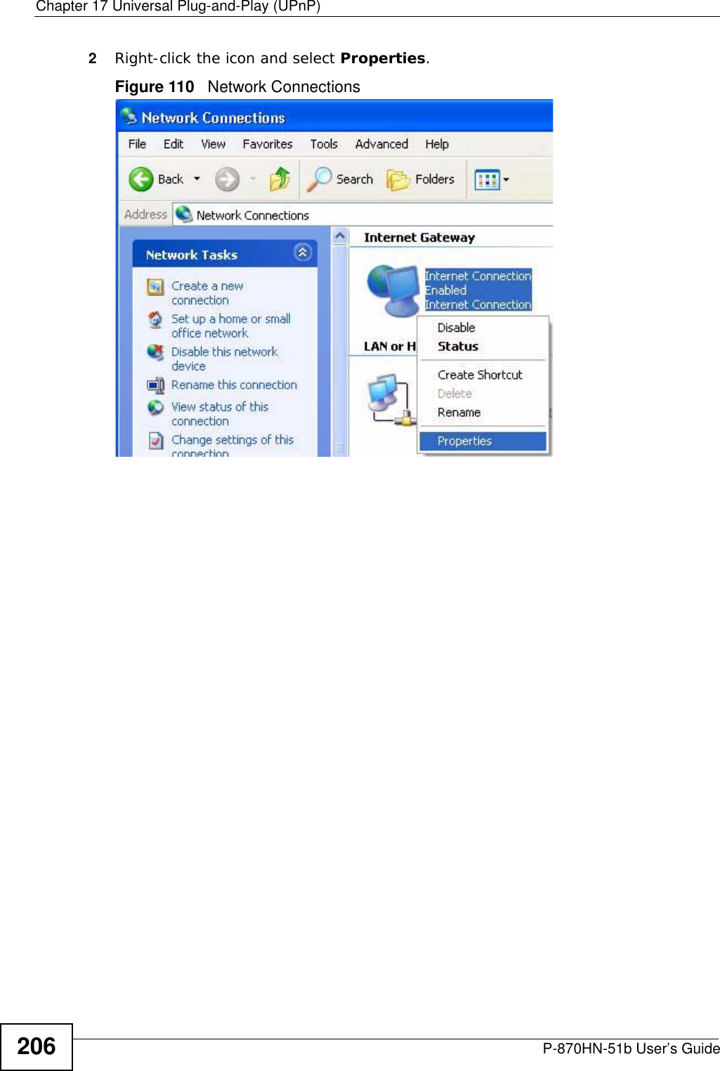 Chapter 17 Universal Plug-and-Play (UPnP)P-870HN-51b User’s Guide2062Right-click the icon and select Properties. Figure 110   Network Connections