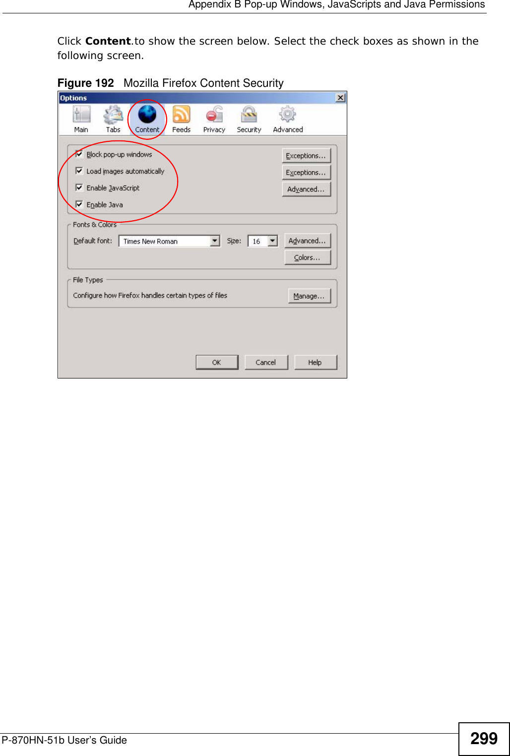  Appendix B Pop-up Windows, JavaScripts and Java PermissionsP-870HN-51b User’s Guide 299Click Content.to show the screen below. Select the check boxes as shown in the following screen.Figure 192   Mozilla Firefox Content Security