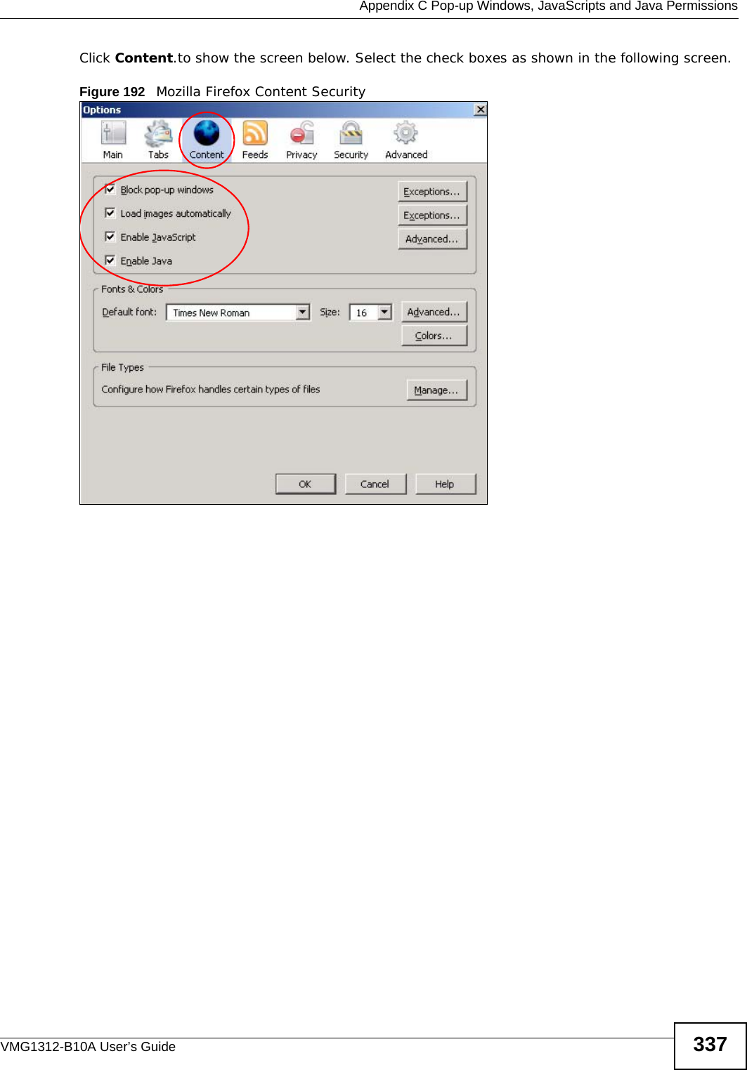  Appendix C Pop-up Windows, JavaScripts and Java PermissionsVMG1312-B10A User’s Guide 337Click Content.to show the screen below. Select the check boxes as shown in the following screen.Figure 192   Mozilla Firefox Content Security