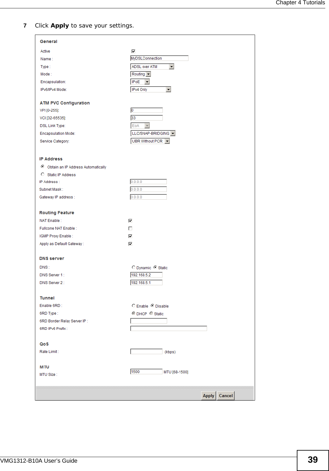  Chapter 4 TutorialsVMG1312-B10A User’s Guide 397Click Apply to save your settings.