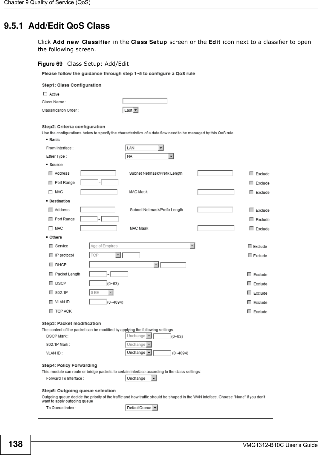 Chapter 9 Quality of Service (QoS)VMG1312-B10C User’s Guide1389.5.1  Add/Edit QoS Class Click Add ne w  Cla ssifie r in the Class Se t u p screen or the Edit  icon next to a classifier to open the following screen. Figure 69   Class Setup: Add/Edit