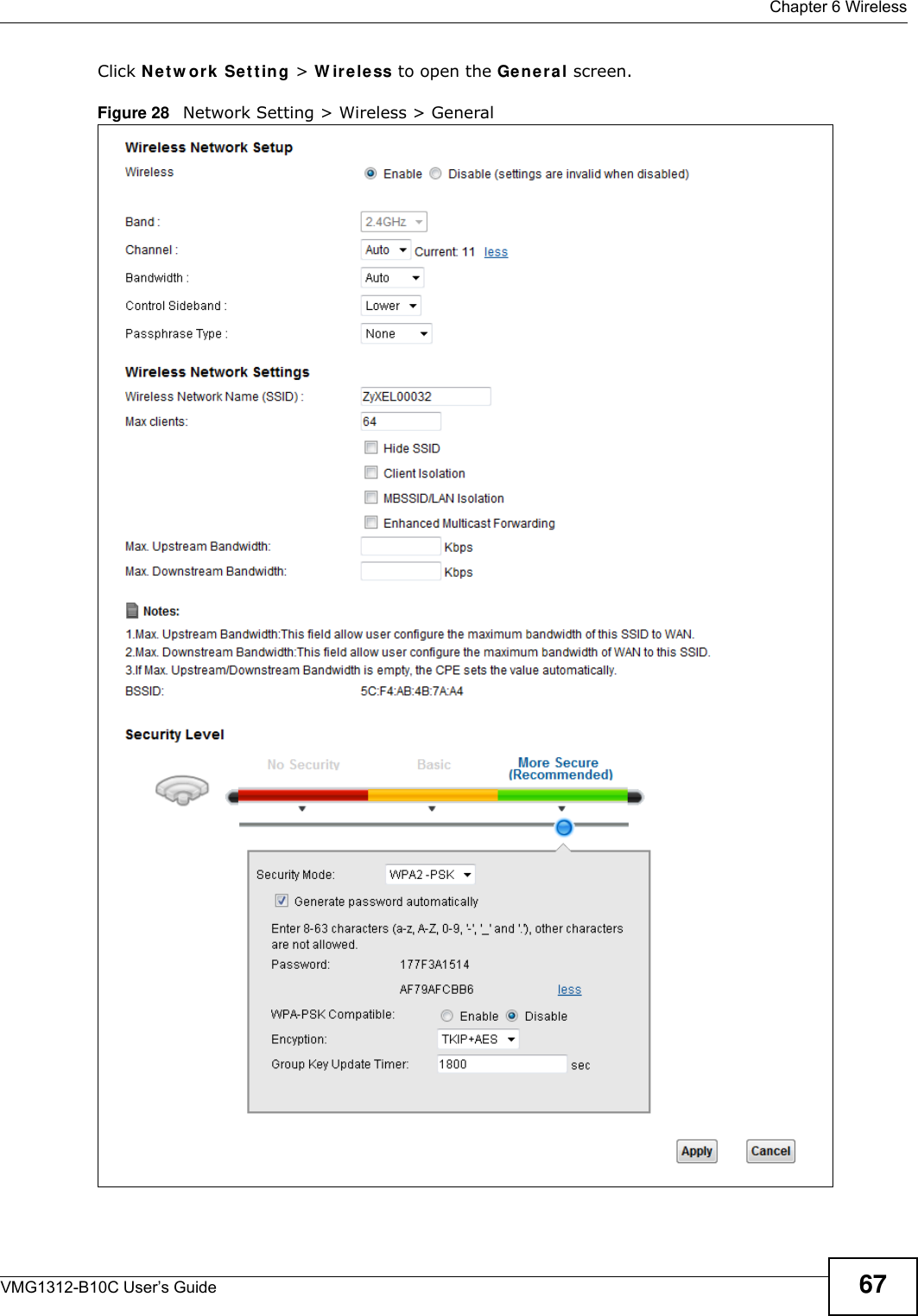  Chapter 6 WirelessVMG1312-B10C User’s Guide 67Click N e t w o rk  Set t ing &gt; W ire less to open the Ge ne ral screen.Figure 28   Network Setting &gt; Wireless &gt; General 