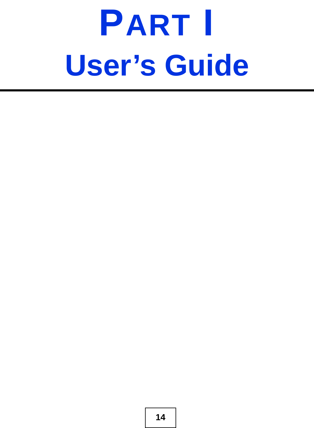   PART I  User’s Guide 14  