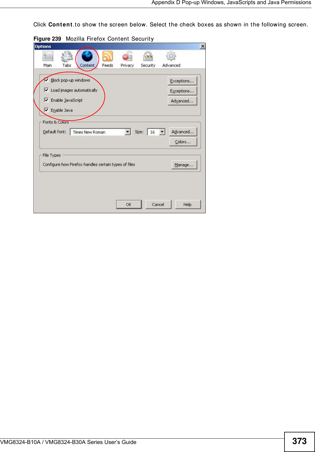  Appendix D Pop-up Windows, JavaScripts and Java PermissionsVMG8324-B10A / VMG8324-B30A Series User’s Guide 373Click Cont ent .to show the screen below. Select t he check boxes as shown in t he following screen.Figure 239   Mozilla Firefox Cont ent  Security