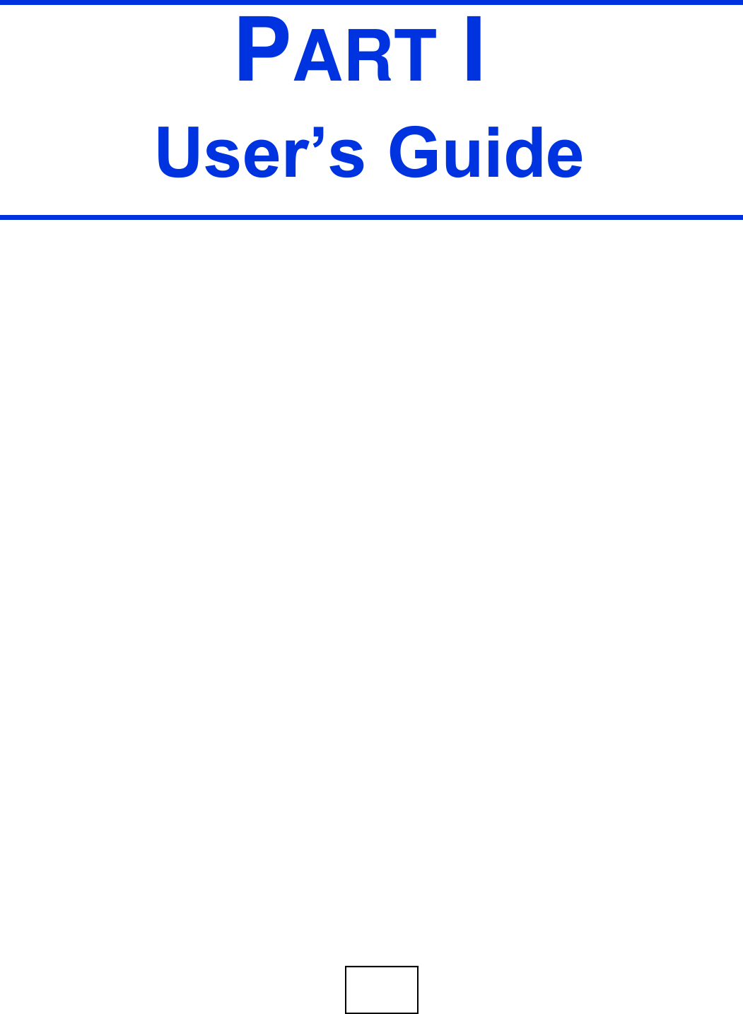  PART I  User’s Guide                                                  