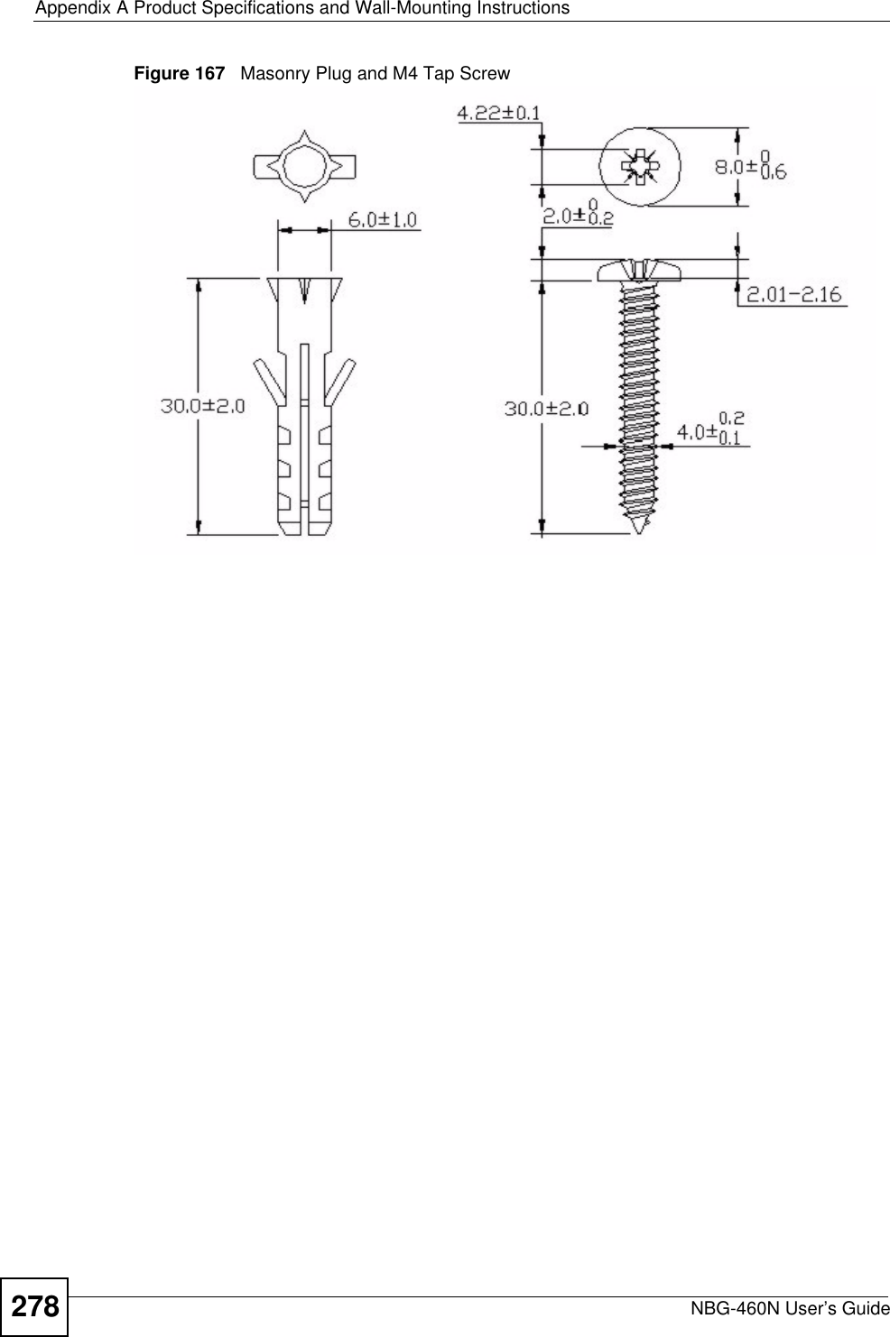 Appendix A Product Specifications and Wall-Mounting InstructionsNBG-460N User’s Guide278Figure 167   Masonry Plug and M4 Tap Screw
