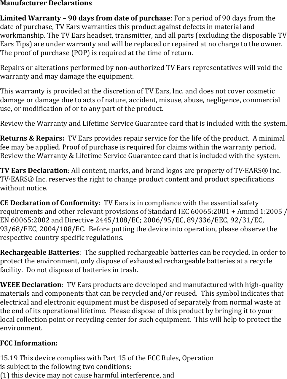 #Manufacturer#Declarations#Limited#Warranty#–#90#days#from#date#of#purchaseC&apos;S&quot;%&apos;-&apos;6&amp;%2&quot;0&apos;&quot;&gt;&apos;IL&apos;0-9.&apos;&gt;%&quot;5&apos;18&amp;&apos;0-1&amp;&apos;&quot;&gt;&apos;6#%48-.&amp;@&apos;*+&apos;,-%.&apos;)-%%-(12&amp;.&apos;182.&apos;6%&quot;0#41&apos;-&lt;-2(.1&apos;0&amp;&gt;&amp;41.&apos;2(&apos;5-1&amp;%2-3&apos;-(0&apos;)&quot;%`5-(.826:&apos;*8&amp;&apos;*+&apos;,-%.&apos;8&amp;-0.&amp;1@&apos;1%-(.5211&amp;%@&apos;-(0&apos;-33&apos;6-%1.&apos;Z&amp;\43#02(&lt;&apos;18&amp;&apos;02.6&quot;.-A3&amp;&apos;*+&apos;,-%.&apos;*26.[&apos;-%&amp;&apos;#(0&amp;%&apos;)-%%-(19&apos;-(0&apos;)233&apos;A&amp;&apos;%&amp;63-4&amp;0&apos;&quot;%&apos;%&amp;6-2%&amp;0&apos;-1&apos;(&quot;&apos;48-%&lt;&amp;&apos;1&quot;&apos;18&amp;&apos;&quot;)(&amp;%:&apos;*8&amp;&apos;6%&quot;&quot;&gt;&apos;&quot;&gt;&apos;6#%48-.&amp;&apos;Z=R=[&apos;2.&apos;%&amp;?#2%&amp;0&apos;-1&apos;18&amp;&apos;125&amp;&apos;&quot;&gt;&apos;%&amp;1#%(:&apos;&apos;]&amp;6-2%.&apos;&quot;%&apos;-31&amp;%-12&quot;(.&apos;6&amp;%&gt;&quot;%5&amp;0&apos;A9&apos;(&quot;(7-#18&quot;%2^&amp;0&apos;*+&apos;,-%.&apos;%&amp;6%&amp;.&amp;(1-12B&amp;.&apos;)233&apos;B&quot;20&apos;18&amp;&apos;)-%%-(19&apos;-(0&apos;5-9&apos;0-5-&lt;&amp;&apos;18&amp;&apos;&amp;?#265&amp;(1:&apos;&apos;*82.&apos;)-%%-(19&apos;2.&apos;6%&quot;B20&amp;0&apos;-1&apos;18&amp;&apos;02.4%&amp;12&quot;(&apos;&quot;&gt;&apos;*+&apos;,-%.@&apos;N(4:&apos;-(0&apos;0&quot;&amp;.&apos;(&quot;1&apos;4&quot;B&amp;%&apos;4&quot;.5&amp;124&apos;0-5-&lt;&amp;&apos;&quot;%&apos;0-5-&lt;&amp;&apos;0#&amp;&apos;1&quot;&apos;-41.&apos;&quot;&gt;&apos;(-1#%&amp;@&apos;-4420&amp;(1@&apos;52.#.&amp;@&apos;-A#.&amp;@&apos;(&amp;&lt;32&lt;&amp;(4&amp;@&apos;4&quot;55&amp;%42-3&apos;#.&amp;@&apos;&quot;%&apos;5&quot;02&gt;24-12&quot;(&apos;&quot;&gt;&apos;&quot;%&apos;1&quot;&apos;-(9&apos;6-%1&apos;&quot;&gt;&apos;18&amp;&apos;6%&quot;0#41:&apos;&apos;]&amp;B2&amp;)&apos;18&amp;&apos;W-%%-(19&apos;-(0&apos;X2&gt;&amp;125&amp;&apos;E&amp;%B24&amp;&apos;Y#-%-(1&amp;&amp;&apos;4-%0&apos;18-1&apos;2.&apos;2(43#0&amp;0&apos;)218&apos;18&amp;&apos;.9.1&amp;5:&apos;Returns#&amp;#Repairs:&apos;&apos;*+&apos;,-%.&apos;6%&quot;B20&amp;.&apos;%&amp;6-2%&apos;.&amp;%B24&amp;&apos;&gt;&quot;%&apos;18&amp;&apos;32&gt;&amp;&apos;&quot;&gt;&apos;18&amp;&apos;6%&quot;0#41:&apos;&apos;V&apos;52(25-3&apos;&gt;&amp;&amp;&apos;5-9&apos;A&amp;&apos;-6632&amp;0:&apos;=%&quot;&quot;&gt;&apos;&quot;&gt;&apos;6#%48-.&amp;&apos;2.&apos;%&amp;?#2%&amp;0&apos;&gt;&quot;%&apos;43-25.&apos;)2182(&apos;18&amp;&apos;)-%%-(19&apos;6&amp;%2&quot;0:&apos;]&amp;B2&amp;)&apos;18&amp;&apos;W-%%-(19&apos;g&apos;X2&gt;&amp;125&amp;&apos;E&amp;%B24&amp;&apos;Y#-%-(1&amp;&amp;&apos;4-%0&apos;18-1&apos;2.&apos;2(43#0&amp;0&apos;)218&apos;18&amp;&apos;.9.1&amp;5:&apos;&apos;TV#Ears#DeclarationC&apos;V33&apos;4&quot;(1&amp;(1@&apos;5-%`.@&apos;-(0&apos;A%-(0&apos;3&quot;&lt;&quot;.&apos;-%&amp;&apos;6%&quot;6&amp;%19&apos;&quot;&gt;&apos;*+h,V]Ei&apos;N(4:&apos;*+h,V]Ei&apos;N(4:&apos;%&amp;.&amp;%B&amp;.&apos;18&amp;&apos;%2&lt;81&apos;1&quot;&apos;48-(&lt;&amp;&apos;6%&quot;0#41&apos;4&quot;(1&amp;(1&apos;-(0&apos;6%&quot;0#41&apos;.6&amp;42&gt;24-12&quot;(.&apos;)218&quot;#1&apos;(&quot;124&amp;:&apos;CE#Declaration#of#ConformityC&apos;&apos;*+&apos;,-%.&apos;2.&apos;2(&apos;4&quot;5632-(4&amp;&apos;)218&apos;18&amp;&apos;&amp;..&amp;(12-3&apos;.-&gt;&amp;19&apos;%&amp;?#2%&amp;5&amp;(1.&apos;-(0&apos;&quot;18&amp;%&apos;%&amp;3&amp;B-(1&apos;6%&quot;B2.2&quot;(.&apos;&quot;&gt;&apos;E1-(0-%0&apos;N,;&apos;HLLHOCMLLF&apos;j&apos;V550&apos;FCMLLO&apos;k&apos;,b&apos;HLLHOCMLLM&apos;-(0&apos;_2%&amp;412B&amp;&apos;MKKOkFLGk,;e&apos;MLLHkIOk,;@&apos;GIkJJHk,,;@&apos;IMkJFk,;@&apos;IJkHGk,,;@&apos;MLLKkFLGk,;:&apos;&apos;f&amp;&gt;&quot;%&amp;&apos;6#112(&lt;&apos;18&amp;&apos;0&amp;B24&amp;&apos;2(1&quot;&apos;&quot;6&amp;%-12&quot;(@&apos;63&amp;-.&amp;&apos;&quot;A.&amp;%B&amp;&apos;18&amp;&apos;%&amp;.6&amp;412B&amp;&apos;4&quot;#(1%9&apos;.6&amp;42&gt;24&apos;%&amp;&lt;#3-12&quot;(.:&apos;Rechargeable#BatteriesC&apos;&apos;*8&amp;&apos;.#6632&amp;0&apos;%&amp;48-%&lt;&amp;-A3&amp;&apos;A-11&amp;%2&amp;.&apos;4-(&apos;A&amp;&apos;%&amp;4943&amp;0:&apos;N(&apos;&quot;%0&amp;%&apos;1&quot;&apos;6%&quot;1&amp;41&apos;18&amp;&apos;&amp;(B2%&quot;(5&amp;(1@&apos;&quot;(39&apos;02.6&quot;.&amp;&apos;&quot;&gt;&apos;&amp;\8-#.1&amp;0&apos;%&amp;48-%&lt;&amp;-A3&amp;&apos;A-11&amp;%2&amp;.&apos;-1&apos;-&apos;%&amp;4943&amp;&apos;&gt;-423219:&apos;&apos;_&quot;&apos;(&quot;1&apos;02.6&quot;.&amp;&apos;&quot;&gt;&apos;A-11&amp;%2&amp;.&apos;2(&apos;1%-.8:&apos;&apos;WEEE#DeclarationC&apos;&apos;*+&apos;,-%.&apos;6%&quot;0#41.&apos;-%&amp;&apos;0&amp;B&amp;3&quot;6&amp;0&apos;-(0&apos;5-(#&gt;-41#%&amp;0&apos;)218&apos;82&lt;87?#-3219&apos;5-1&amp;%2-3.&apos;-(0&apos;4&quot;56&quot;(&amp;(1.&apos;18-1&apos;4-(&apos;A&amp;&apos;%&amp;4943&amp;0&apos;-(0k&quot;%&apos;%&amp;#.&amp;0:&apos;&apos;*82.&apos;.95A&quot;3&apos;2(024-1&amp;.&apos;18-1&apos;&amp;3&amp;41%24-3&apos;-(0&apos;&amp;3&amp;41%&quot;(24&apos;&amp;?#265&amp;(1&apos;5#.1&apos;A&amp;&apos;02.6&quot;.&amp;0&apos;&quot;&gt;&apos;.&amp;6-%-1&amp;39&apos;&gt;%&quot;5&apos;(&quot;%5-3&apos;)-.1&amp;&apos;-1&apos;18&amp;&apos;&amp;(0&apos;&quot;&gt;&apos;21.&apos;&quot;6&amp;%-12&quot;(-3&apos;32&gt;&amp;125&amp;:&apos;&apos;=3&amp;-.&amp;&apos;02.6&quot;.&amp;&apos;&quot;&gt;&apos;182.&apos;6%&quot;0#41&apos;A9&apos;A%2(&lt;2(&lt;&apos;21&apos;1&quot;&apos;9&quot;#%&apos;3&quot;4-3&apos;4&quot;33&amp;412&quot;(&apos;6&quot;2(1&apos;&quot;%&apos;%&amp;49432(&lt;&apos;4&amp;(1&amp;%&apos;&gt;&quot;%&apos;.#48&apos;&amp;?#265&amp;(1:&apos;&apos;*82.&apos;)233&apos;8&amp;36&apos;1&quot;&apos;6%&quot;1&amp;41&apos;18&amp;&apos;&amp;(B2%&quot;(5&amp;(1:&apos;FCC#Information:&apos;FO:FI&apos;*82.&apos;0&amp;B24&amp;&apos;4&quot;5632&amp;.&apos;)218&apos;=-%1&apos;FO&apos;&quot;&gt;&apos;18&amp;&apos;S;;&apos;]#3&amp;.@&apos;R6&amp;%-12&quot;(&apos;2.&apos;.#Aa&amp;41&apos;1&quot;&apos;18&amp;&apos;&gt;&quot;33&quot;)2(&lt;&apos;1)&quot;&apos;4&quot;(0212&quot;(.C&apos;ZF[&apos;182.&apos;0&amp;B24&amp;&apos;5-9&apos;(&quot;1&apos;4-#.&amp;&apos;8-%5&gt;#3&apos;2(1&amp;%&gt;&amp;%&amp;(4&amp;@&apos;-(0&apos;