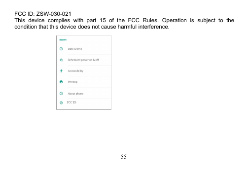 55FCC ID: ZSW-030-021This device complies with part 15 of the FCC Rules. Operation is subject to thecondition that this device does not cause harmful interference.